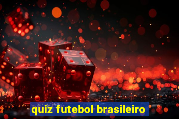 quiz futebol brasileiro